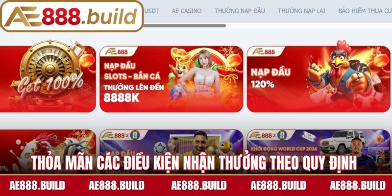 Thỏa mãn các điều kiện nhận thưởng theo quy định 